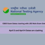 CBSE Exam Dates clashing with JEE Main Exam Dates