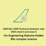 CSIR NAL 2025 Technical Assistant Jobs 2025 check it and clear it