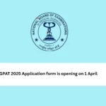 GPAT 2025 Application form is opening on 1 April