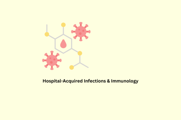 Hospital-Acquired Infections & Immunology