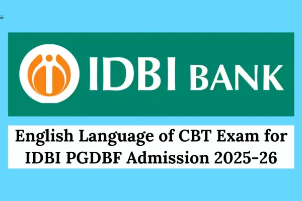 English Language of CBT Exam for IDBI PGDBF Admission 2025-26 IDBI PGDBF Admission