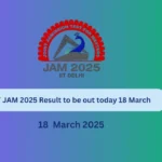 IIT-JAM-2025-Result-to-be-out-today-18-March