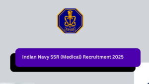 Indian Navy SSR (Medical) Recruitment 2025