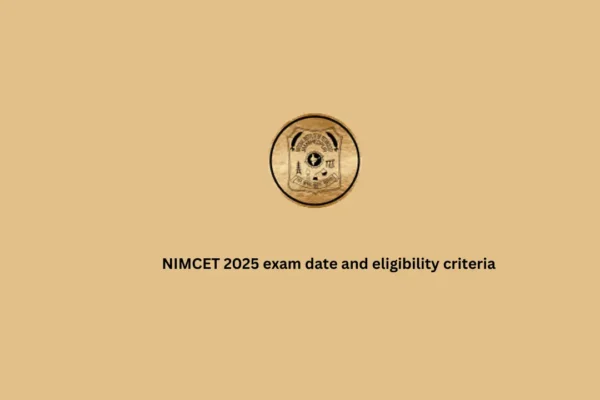 NIMCET 2025 exam date out NIMCET 2025 exam date and eligibility criteria