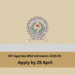 NIT Agartala MBA Admission 2025-26