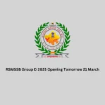 RSMSSB Group D 2025 Opening Tomorrow 21 March