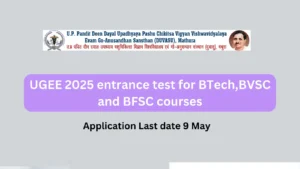 UGEE 2025 entrance test for BTech,BVSC and BFSC courses