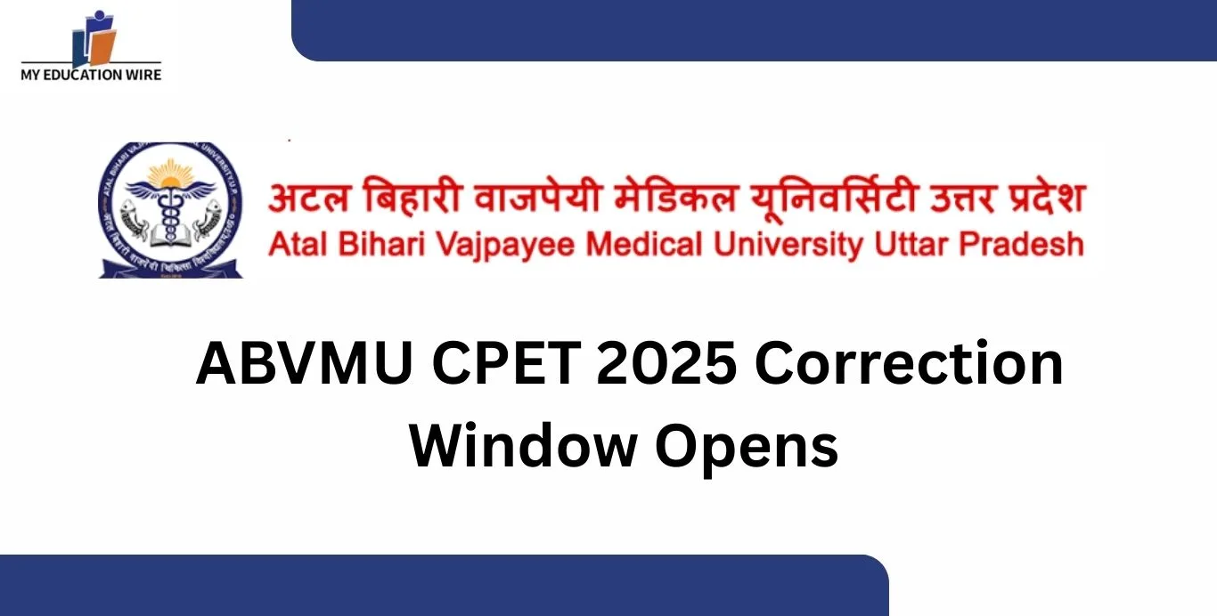 ABVMU CPET 2025 Correction Window Opens