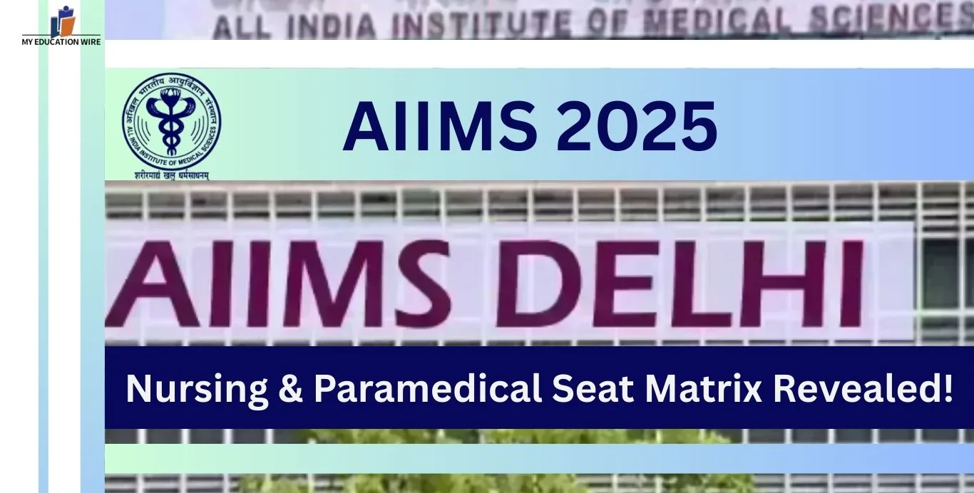 AIIMS 2025 Nursing & Paramedical Seat Matrix Revealed!