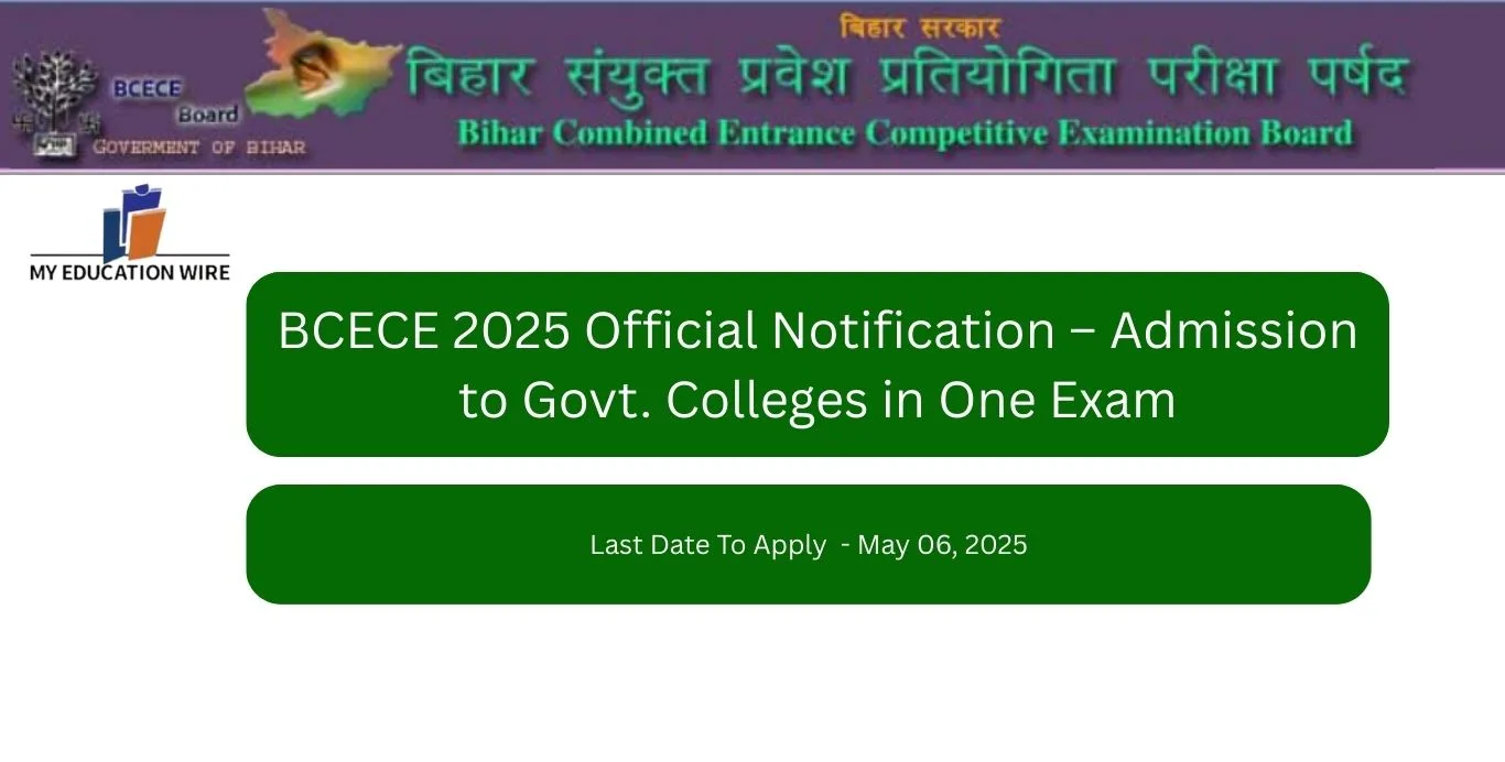BCECE 2025 Official Notification – Admission to Govt. Colleges in One Exam