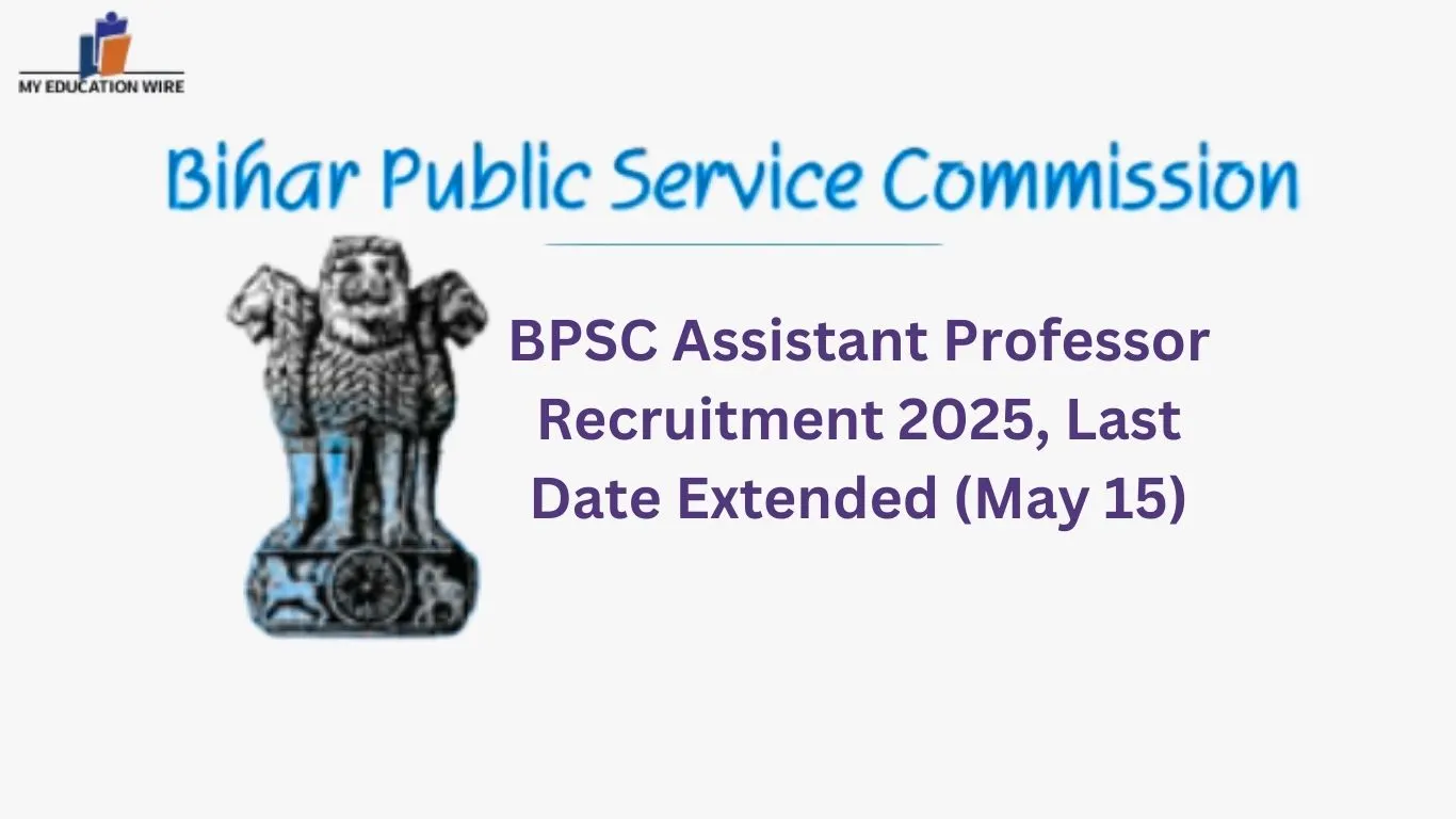 BPSC Assistant Professor Recruitment 2025, Last Date Extended (May 15)