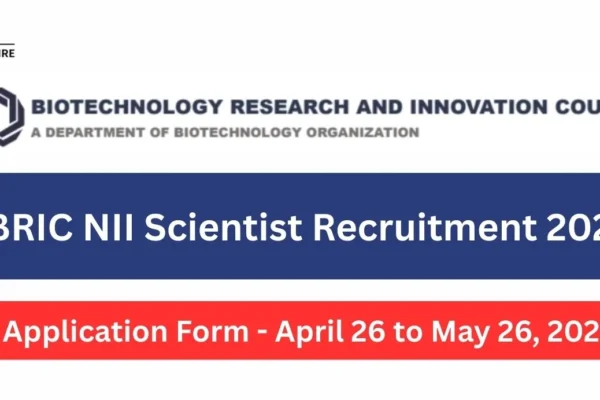 BRIC NII Scientist Recruitment 2025 Registration Starts on April 26, 2025, Registration Closing On May 26, 2025, BRIC NII Scientist Recruitment 2025