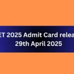 CGPET 2025 Admit Card releases on 29th April 2025