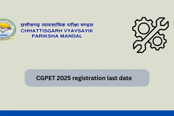 CGPET 2025 registration last date