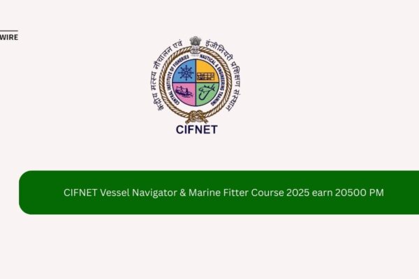 CIFNET Vessel Navigator & Marine Fitter Course 2025 earn 20500 PM CIFNET Vessel Navigator & Marine Fitter Course 2025 earn 20500 PM