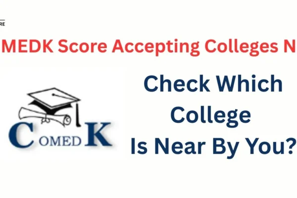 COMEDK Score Accepting Colleges Name