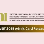 FDDI AIST 2025 Admit Card Release Date