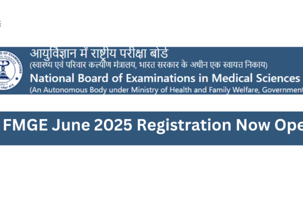 FMGE June 2025 Registration Now Open