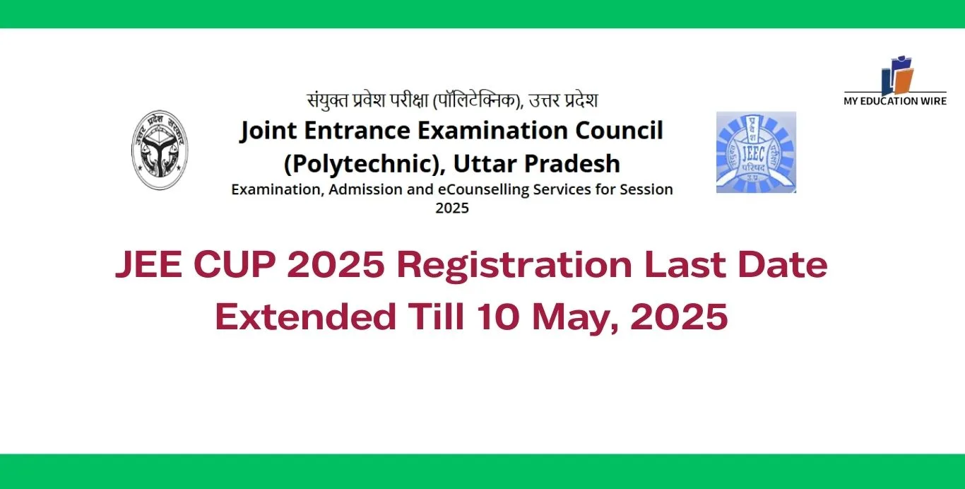 JEE CUP 2025 Registration Last Date Extended Till 10 May, 2025