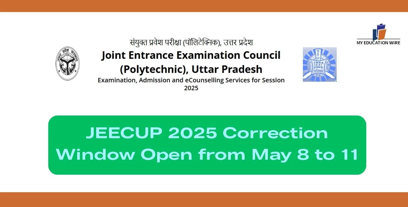 JEECUP 2025 Correction Window Open from May 8 to 11