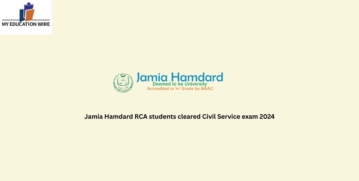 Jamia Hamdard RCA students cleared Civil Service exam 2024