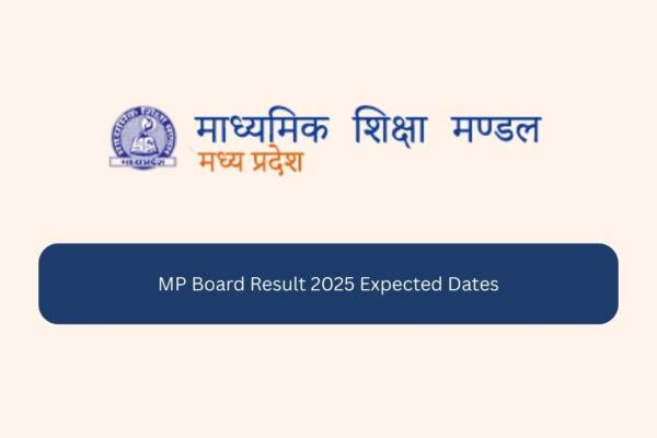 MP Board Result 2025 Expected Dates MP Board Result 2025 Expected Dates