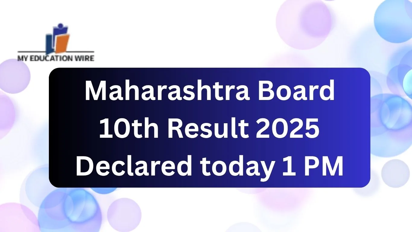 Maharashtra Board 10th Result 2025 Declared today 1 PM