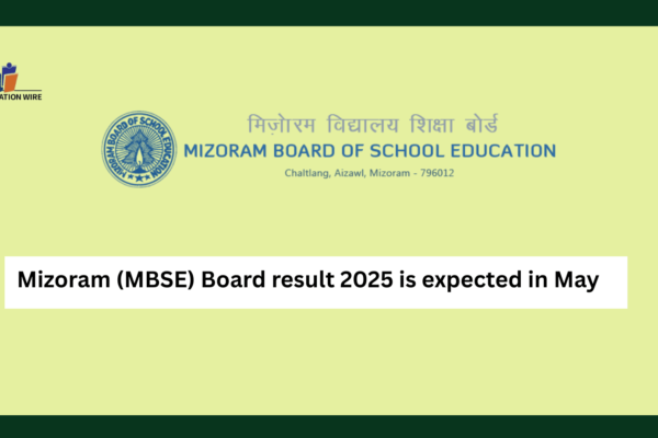 Mizoram (MBSE) Board Result 2025 declared check your result Mizoram (MBSE) Board result 2025 is expected in May