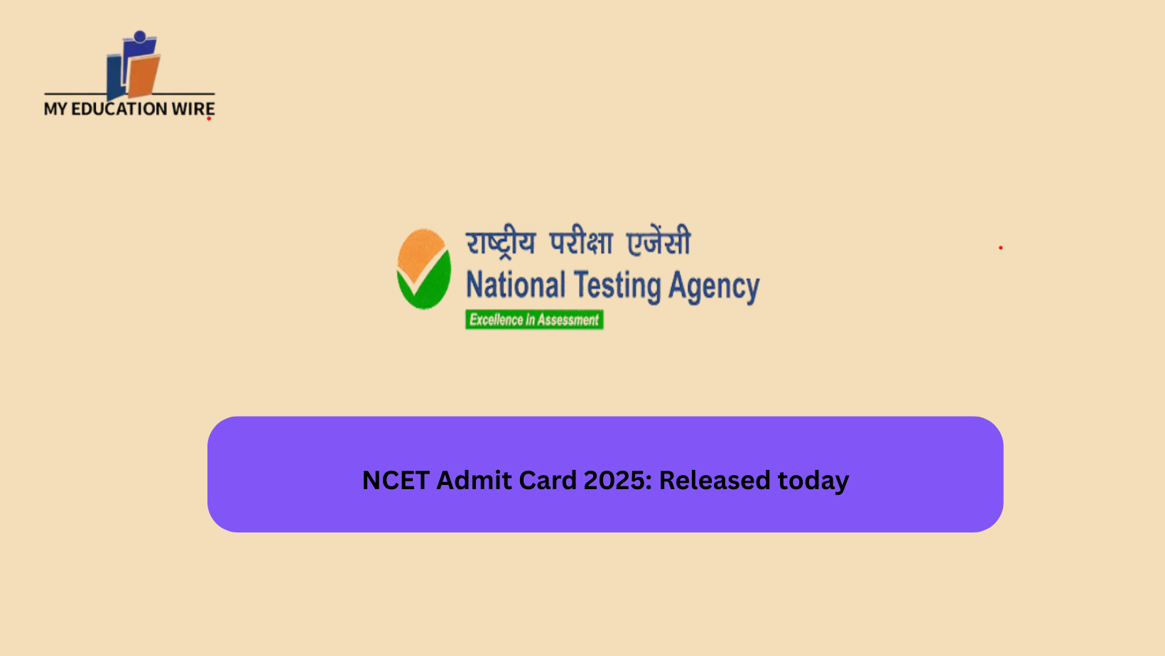 NCET Admit Card 2025: Released today