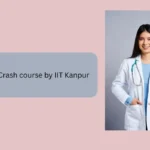 NEET UG free Crash course by IIT Kanpur
