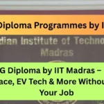 New PG Diploma Programmes by IIT Madras