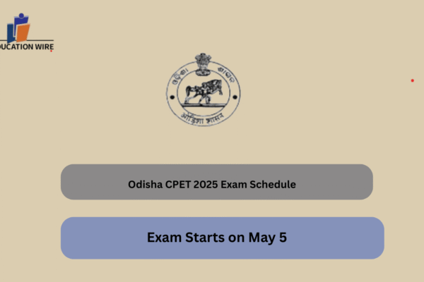 Odisha CPET 2025 Exam Schedule Odisha CPET 2025 Exam Schedule
