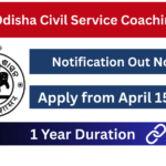 Odisha Civil Service Coaching 2025 Notification Out