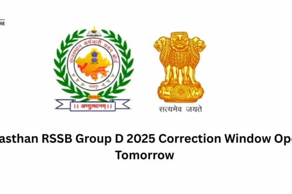 Rajasthan RSSB Group D 2025 Correction Window Opens Tomorrow