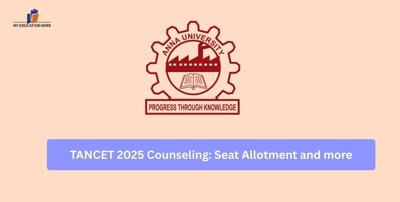 TANCET 2025 Counseling: Seat Allotment and more