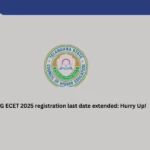 TG ECET 2025 registration last date extended: Hurry Up!
