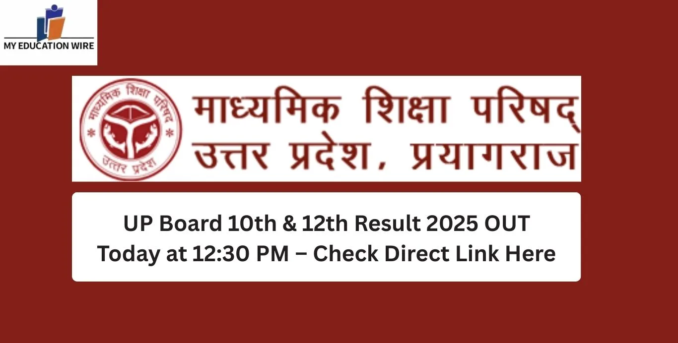 UP Board 10th & 12th Result 2025 OUT Today at 1230 PM – Check Direct Link Here