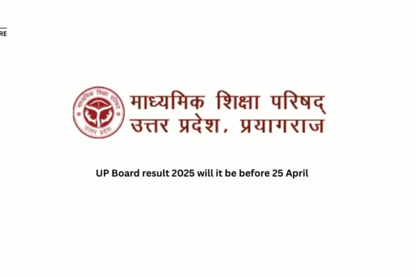 UP Board result 2025 will it be before 25 April UP Board result 2025 will it be before 25 April