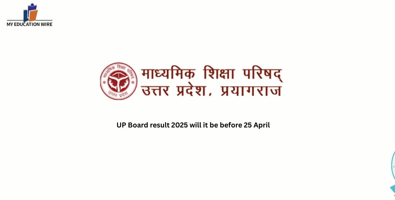 UP Board result 2025 will it be before 25 April