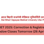 UP CNET 2025 Correction & Registration Window Closes Tomorrow – Final Chance to Edit Form (26 April) (1)