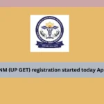 UP GNM (UP GET) registration started today April 2