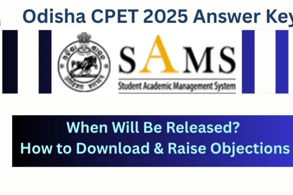 Odisha CPET 2025 Answer Key: How to Raise Objections?