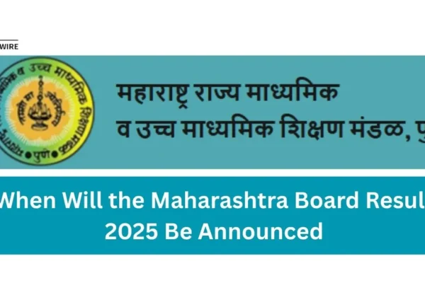 Maharashtra Board 10th Result 2025 when it will Be Announced When Will the Maharashtra Board Result 2025 Be Announced