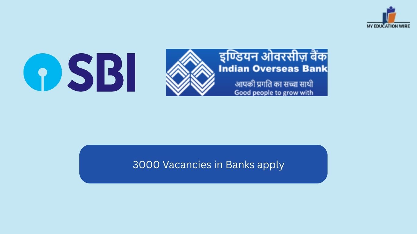 3000 Vacancies in Banks apply