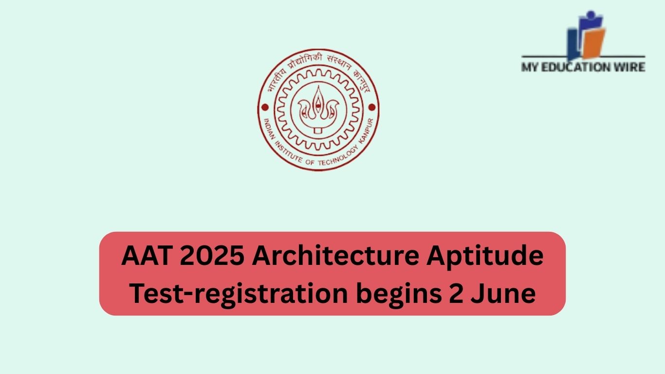 AAT 2025 Architecture Aptitude Test-registration begins 2 June
