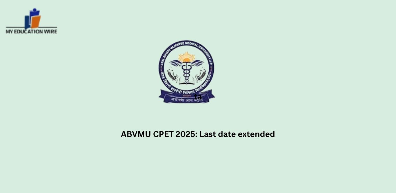 ABVMU CPET 2025: Last date extended
