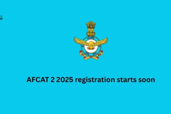 AFCAT 2 2025 Registration Starts Soon AFCAT 2 2025 registration starts soon