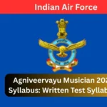 Agniveervayu Musician 2025 Syllabus Written Test Syllabus