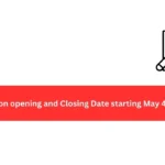 Application opening and Closing Date starting May 4