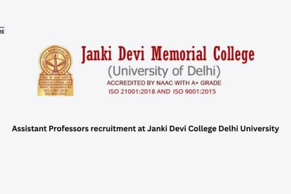 Assistant Professor Recruitment At Janki Devi College DU Assistant Professors recruitment at Janki Devi College Delhi University